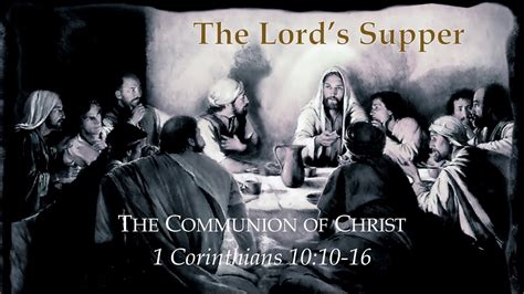 Lords Supper The Communion Of Christ Youtube