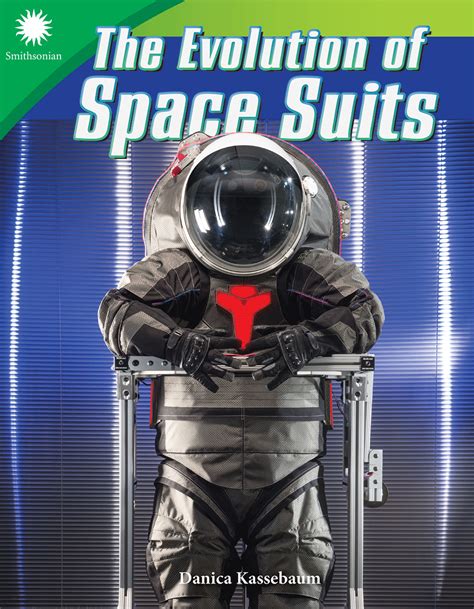 The Evolution Of Space Suits Teacher Created Materials Library