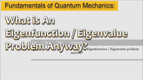 What Is An Eigenfunction Eigenvalue Problem Anyway Fundamentals Of