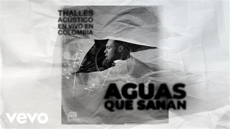 Thalles Roberto Aguas Que Sanan En Vivo Youtube Music