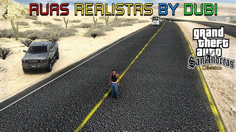 GTA SA RUAS REALISTAS PARA O MAPA TODO BY DUBI YouTube