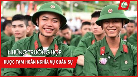 Các Trường Hợp được Tạm Hoãn Và Miễn Nghĩa Vụ Quân Sự