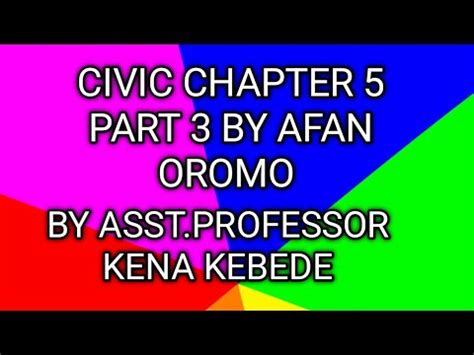 Civic Chapter Part By Afan Oromo Youtube