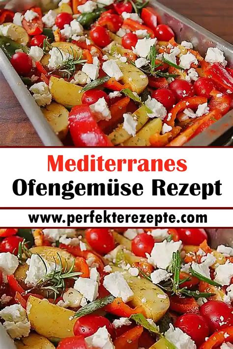 Mediterranes Ofengemüse Rezept Schnelle und Einfache Rezepte