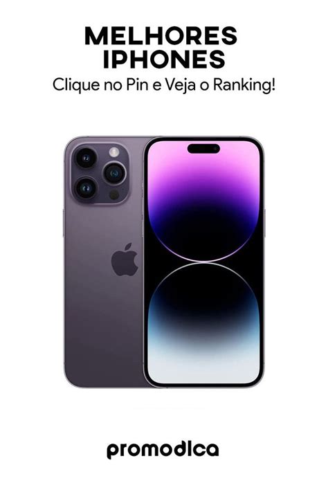 Melhor Iphone 2022 Veja O Ranking Galaxy Phone Samsung Galaxy Phone