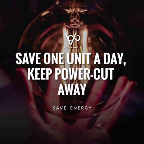 Save one unit a day, keep power-cut away | Save Energy Slogans ...