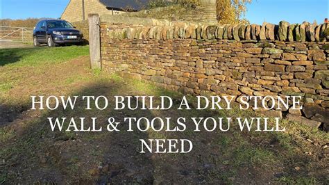 How To Build A Dry Stone Wall Building A Dry Stone Boundary Wall Part