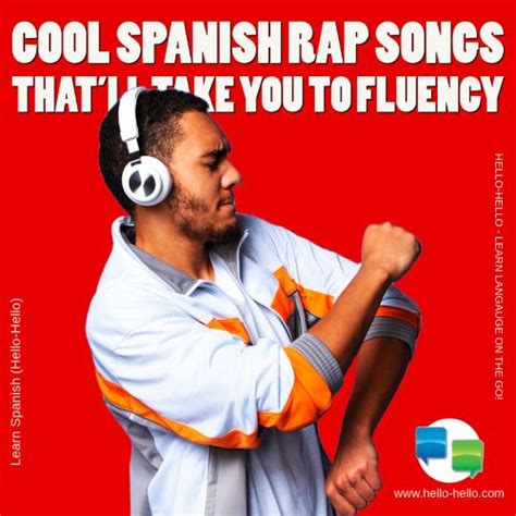 Cool Spanish Rap Songs That’ll Take You to Fluency