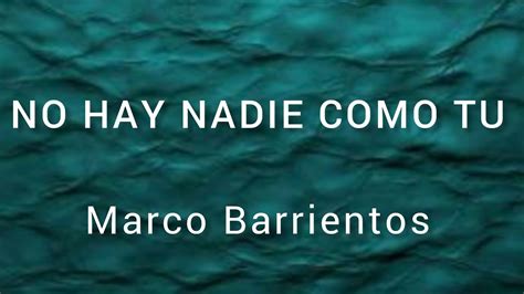 No Hay Nadie Como Tu Marco Barrientos Chords - Chordify