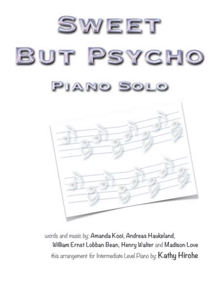 Sweet But Psycho Arr Kathy Hirche By Ava Max Sheet Music For Piano