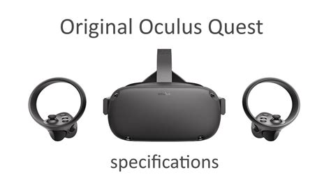 Original Oculus Quest 1 Specifications