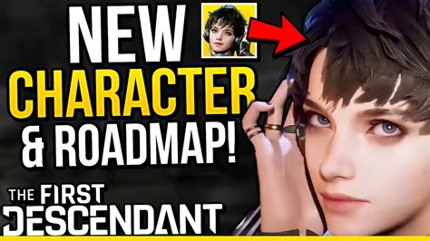 The First Descendant NEW CHARACTER Dev Roadmap BIG Updates YouTube