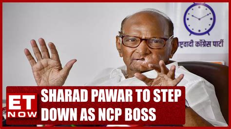 Breaking News Sharad Pawar To Step Down As Ncp Boss Will Ajit Pawar Lead Ncp Videos News