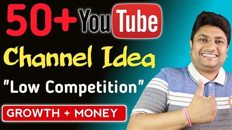 Top 50 Youtube Channel Ideas In 2022 Low Competition Youtube Niches