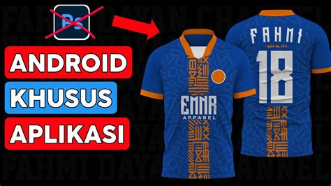 Cara Membuat Jersey Di Android Aplikasi Membuat Jersey Youtube