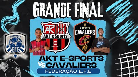 FINAL E F E AKT ESPORTS VS CAVALIERS efootball MÓBILE 2024 AO VIVO