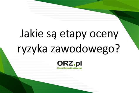 Jakie S Etapy Oceny Ryzyka Zawodowego Orz Pl