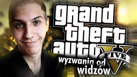 WASZE WYZWANIA GTA V z EKIPĄ 69 YouTube