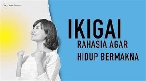 Prinsip Hidup Agar Bahagia Hidup Lebih Bermakna Vidio