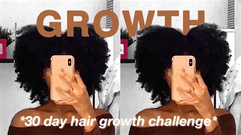 30 Day Natural Hair Growth Challenge 4B 4C Hair YouTube