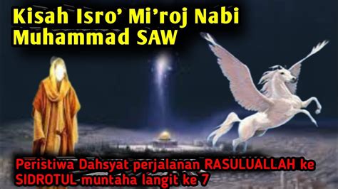 Kisah Isro Mi Roj Nabi Muhammad SAW YouTube