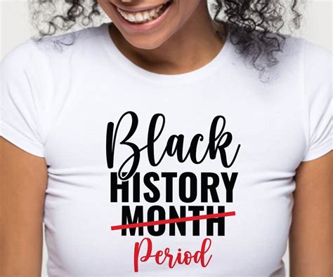 Black History Month Period Svg For Shirts Black History Month Etsy