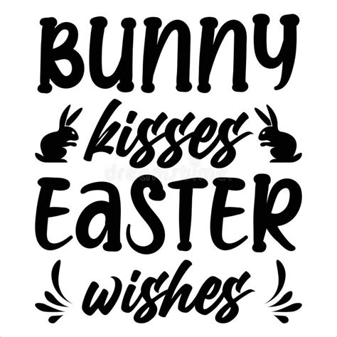 Bunny Kisses Easter Wishes Typography Design For Easter Day Stock