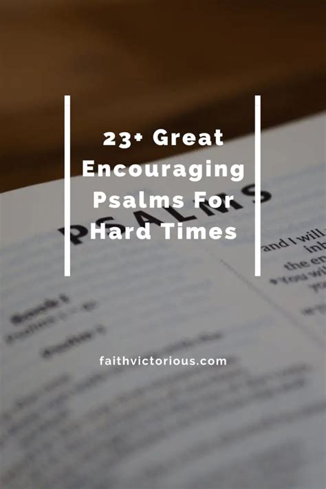 23 Great Encouraging Psalms For Hard Times Faith Victorious