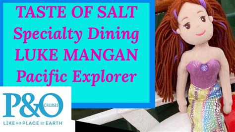 P O Pacific Explorer Taste Of Salt Restaurant By Luke Mangan