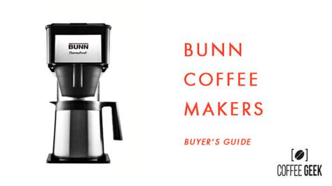 7 Best Bunn Coffee Makers For 2023 Review ﻿november Upd