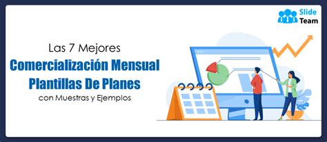 Las 7 Mejores Plantillas De Planes De Marketing Mensuales Con Muestras