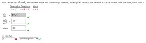 Solved Find Dy Dx And D Y Dx And Find The Slope And Chegg