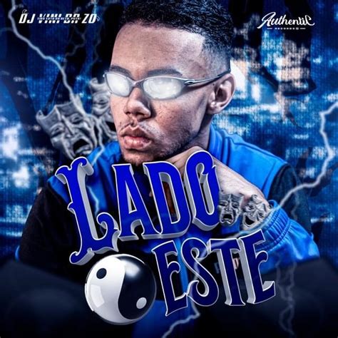 DJ VINI DA ZO Lado Oeste Lyrics And Tracklist Genius