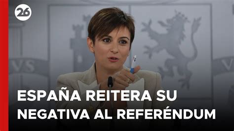 España reitera su negativa a la celebración de un referéndum de