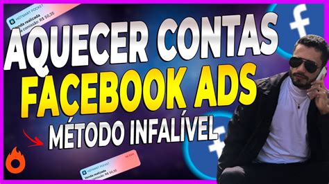 Como Aquecer Conta De An Ncios No Facebook Ads M Todo Infal Vel Youtube