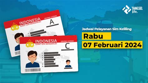 Jadwal SIM Keliling Di Tangerang Selatan Rabu 7 Februari 2024 Buka Di