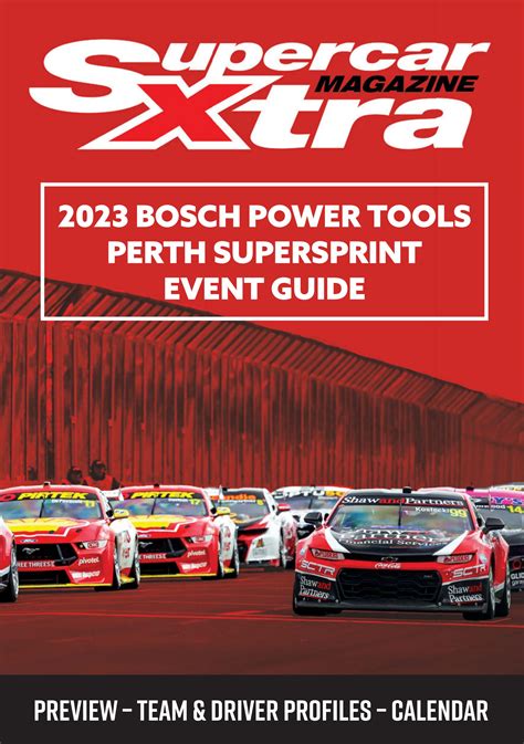 Bosch Power Tools Perth Supersprint Event Guide By Supercar Xtra