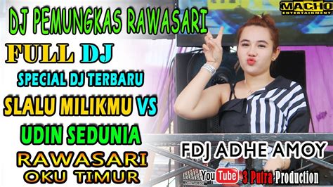 Full Dj Special Dj Terbaru Selalu Milikmu Vs Udin Sedunia Ot