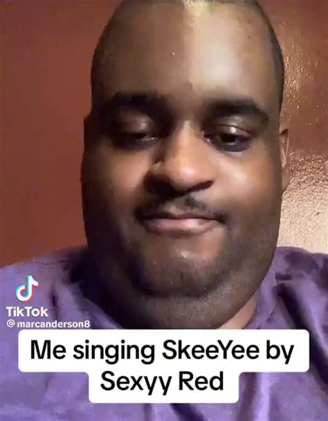 Me Singing Skeeyee By Sexyy Red Ifunny