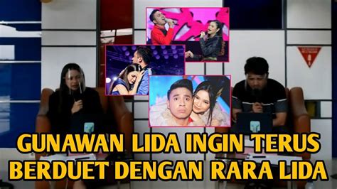 GUNAWAN LIDA INGIN TERUS BERDUET DENGAN RARA LIDA GUNARA LOVERS YouTube