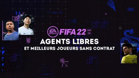 Fifa Agents Libres Et Meilleurs Joueurs Sans Contrat Du Mode