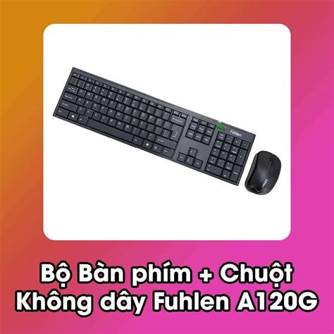 Bộ Bàn Phím Chuột Không Dây Fuhlen A120g Thiết Kế Tinh Tế