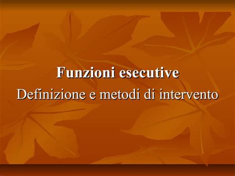 3funzioni Esecutive Ppt