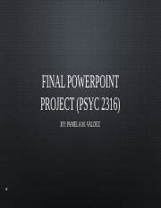 Final PowerPoint Project PSCY 2316 Pptx FINAL POWERPOINT PROJECT