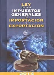 COMERCIO INTERNACIONAL LEY DE LOS IMPUESTOS GENERALES DE IMPORTACION Y