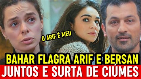 For A De Mulher Bahar Fica Ci Mes Ao Flagrar Arif E Bersan Juntos