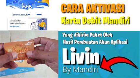 CARA AKTIVASI KARTU DEBIT MANDIRI YANG DIKIRIM HASIL PEMBUATAN AKUN