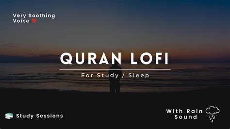 Lofi Quran A M Study Session Quran For Sleep Study Sessions