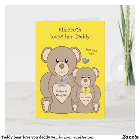 Teddy Bear Love You Daddy Yellow And Grey Card Zazzle Dad Cards Daddy Birthday Cute Teddy