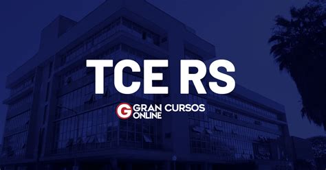 Concurso Tce Rs Edital Previsto No Pldo Saiba Mais